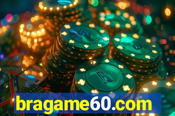 bragame60.com