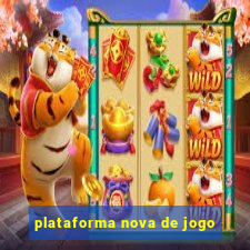 plataforma nova de jogo