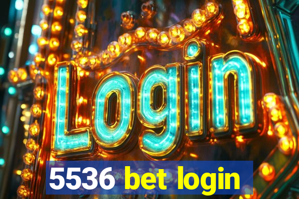 5536 bet login