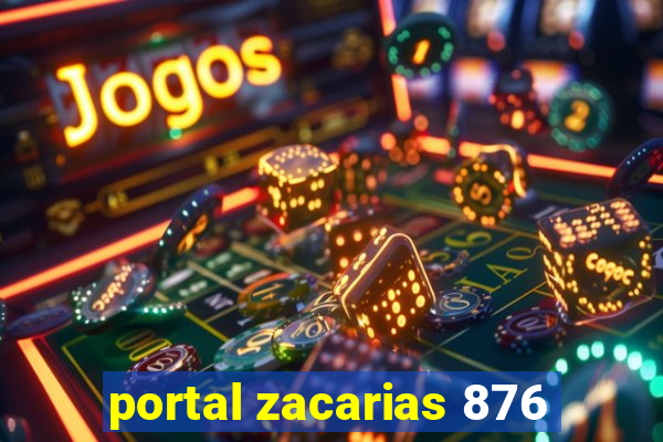 portal zacarias 876