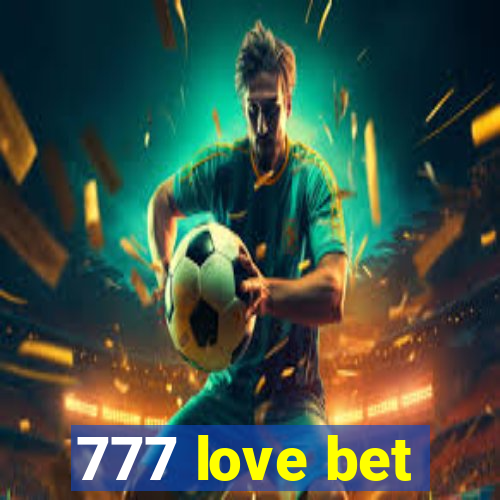 777 love bet