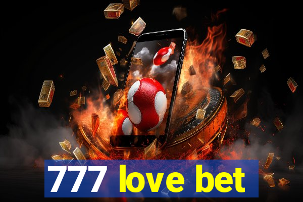 777 love bet