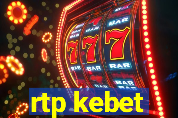 rtp kebet