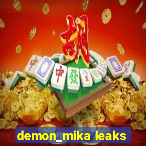 demon_mika leaks