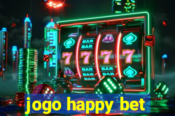 jogo happy bet