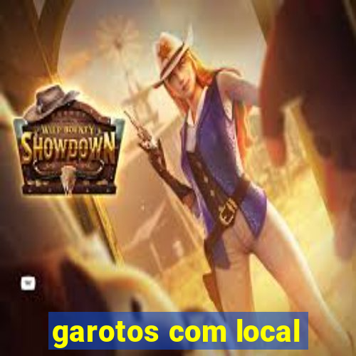 garotos com local