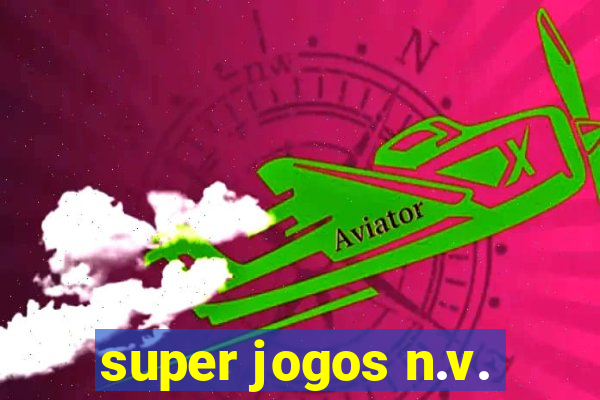 super jogos n.v.