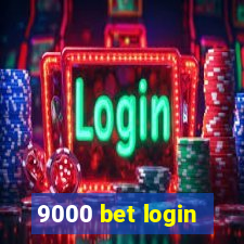 9000 bet login