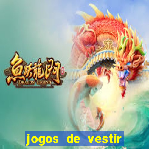 jogos de vestir click jogos