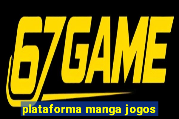 plataforma manga jogos