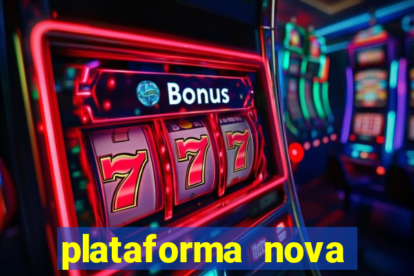 plataforma nova pagando fortune tiger baixar