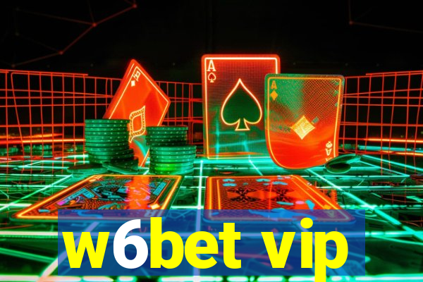 w6bet vip