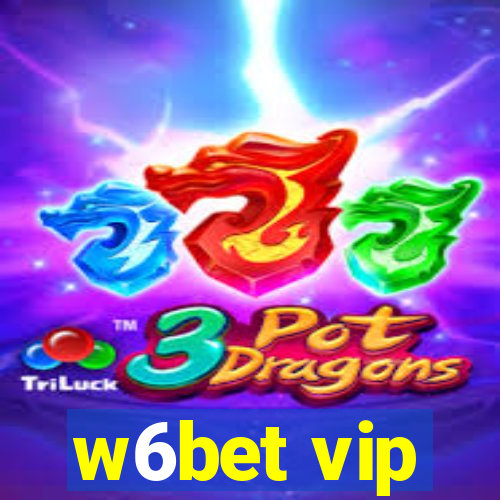 w6bet vip