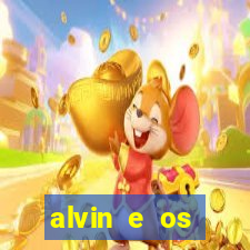 alvin e os esquilos rede canais