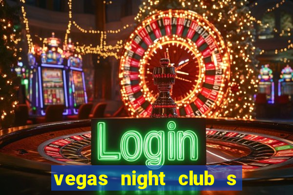 vegas night club s o louren o do sul