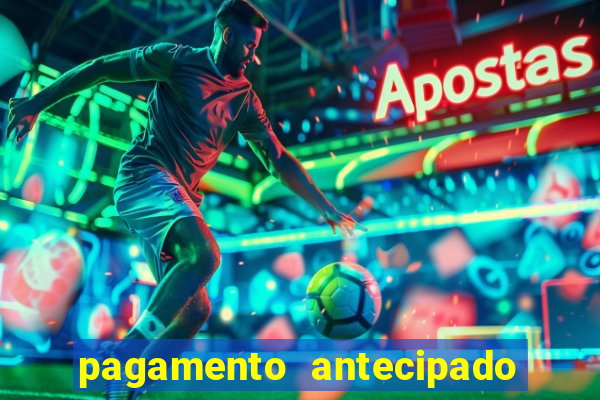 pagamento antecipado estrela bet como funciona