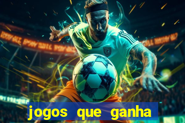 jogos que ganha dinheiro de verdade sem depositar