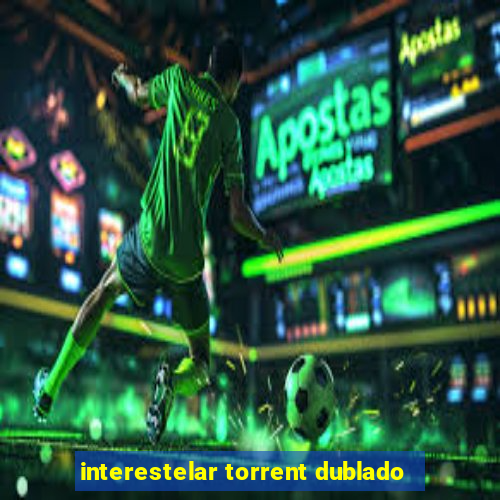 interestelar torrent dublado