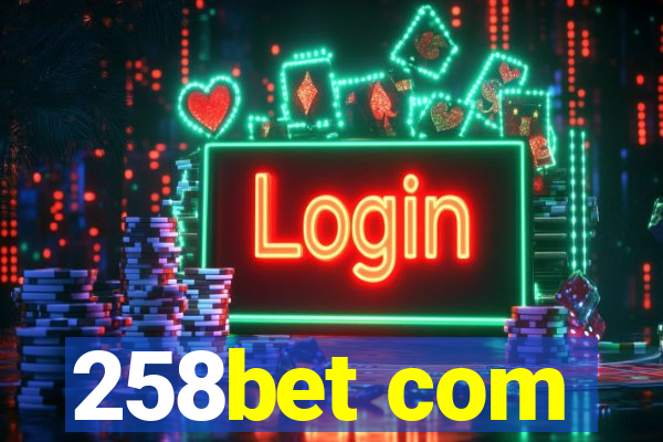 258bet com