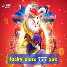 lucky slots 777 apk