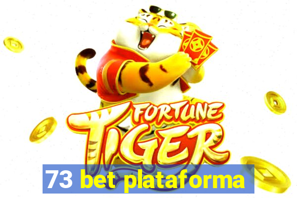 73 bet plataforma