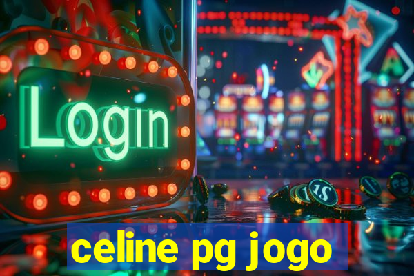 celine pg jogo