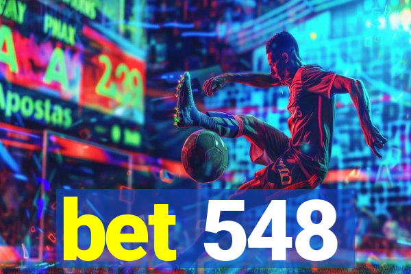 bet 548