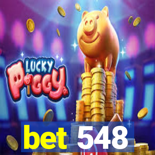 bet 548