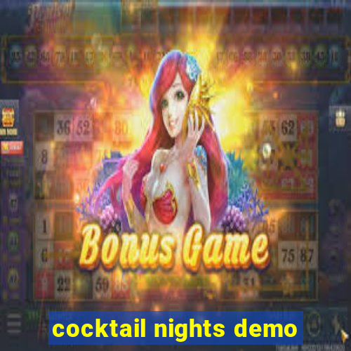 cocktail nights demo