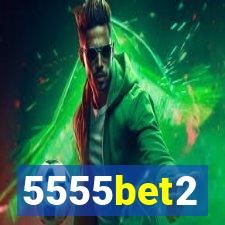 5555bet2