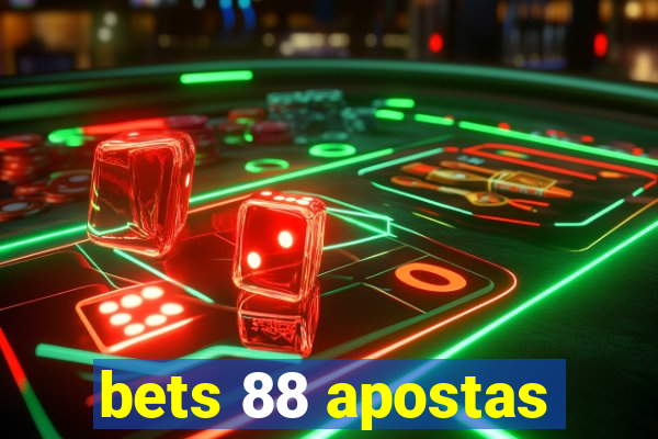 bets 88 apostas