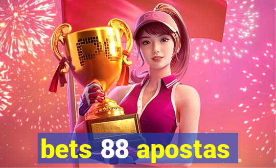 bets 88 apostas