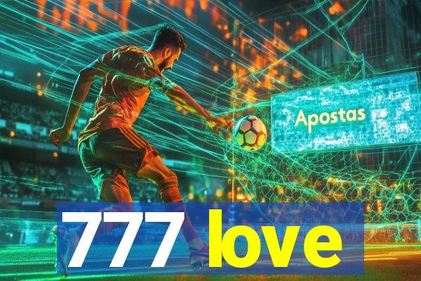 777 love