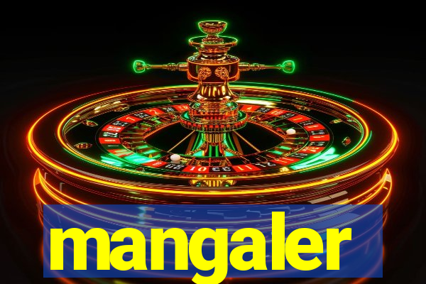 mangaler