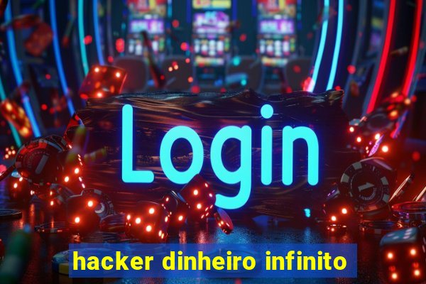 hacker dinheiro infinito