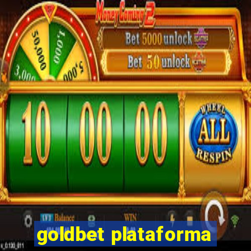 goldbet plataforma