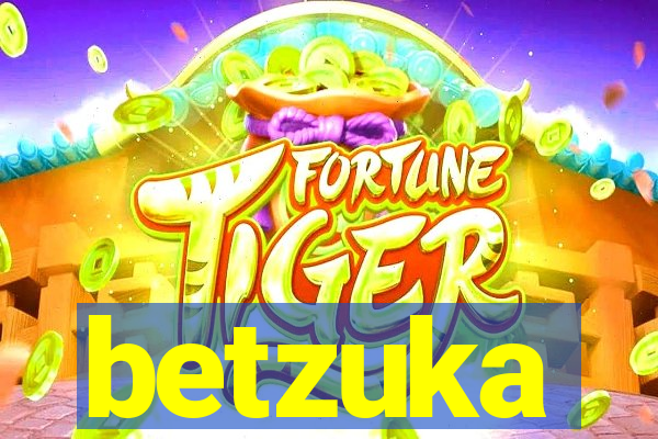 betzuka