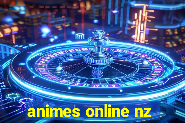 animes online nz