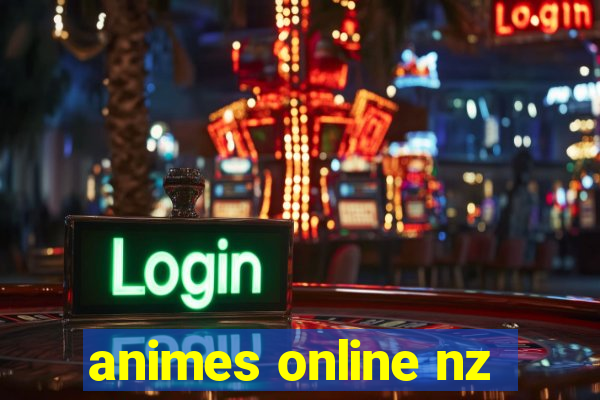 animes online nz