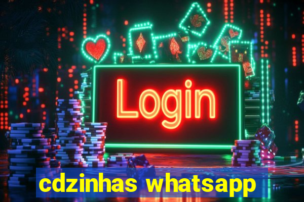 cdzinhas whatsapp