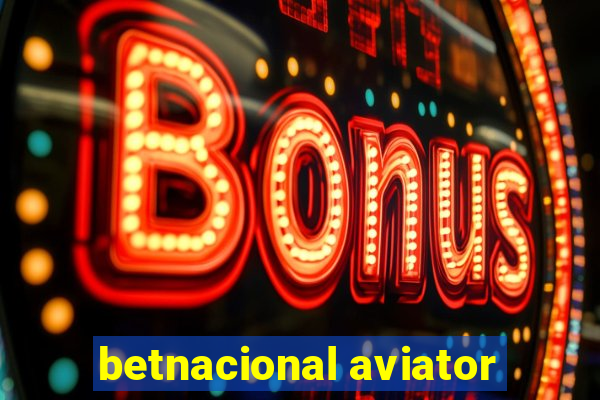 betnacional aviator