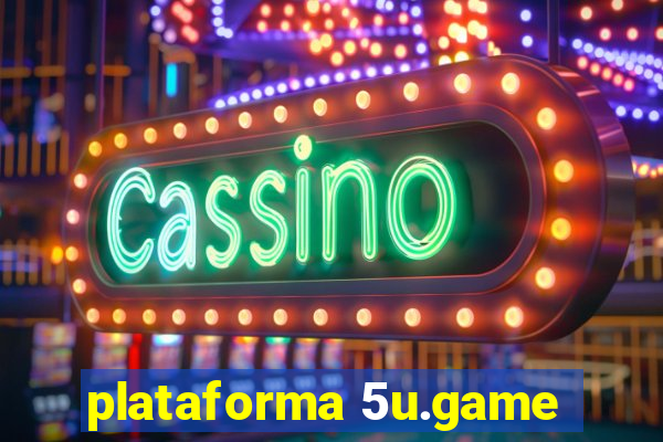 plataforma 5u.game