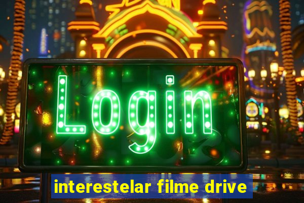 interestelar filme drive