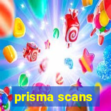 prisma scans