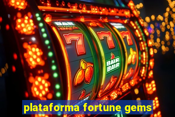 plataforma fortune gems