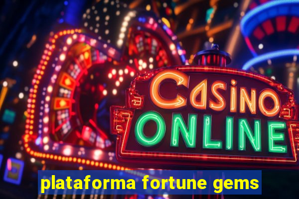 plataforma fortune gems