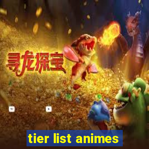 tier list animes