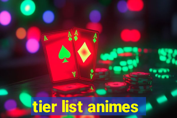 tier list animes