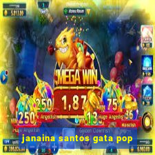 janaina santos gata pop