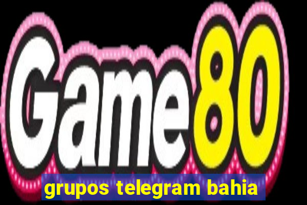 grupos telegram bahia